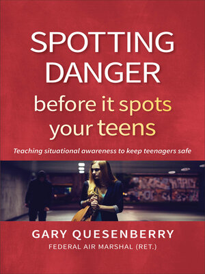 cover image of Spotting Danger Before It Spots Your TEENS